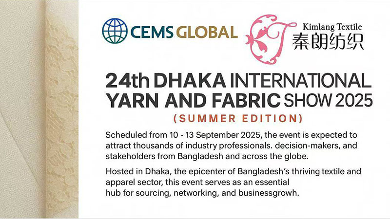 我司决定参加2025年9月10日至13日在孟加拉国达卡市举办的第24届达卡国际纱线和面料展